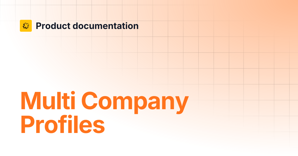Multi Company Profiles | Core API Reference | Product documentation