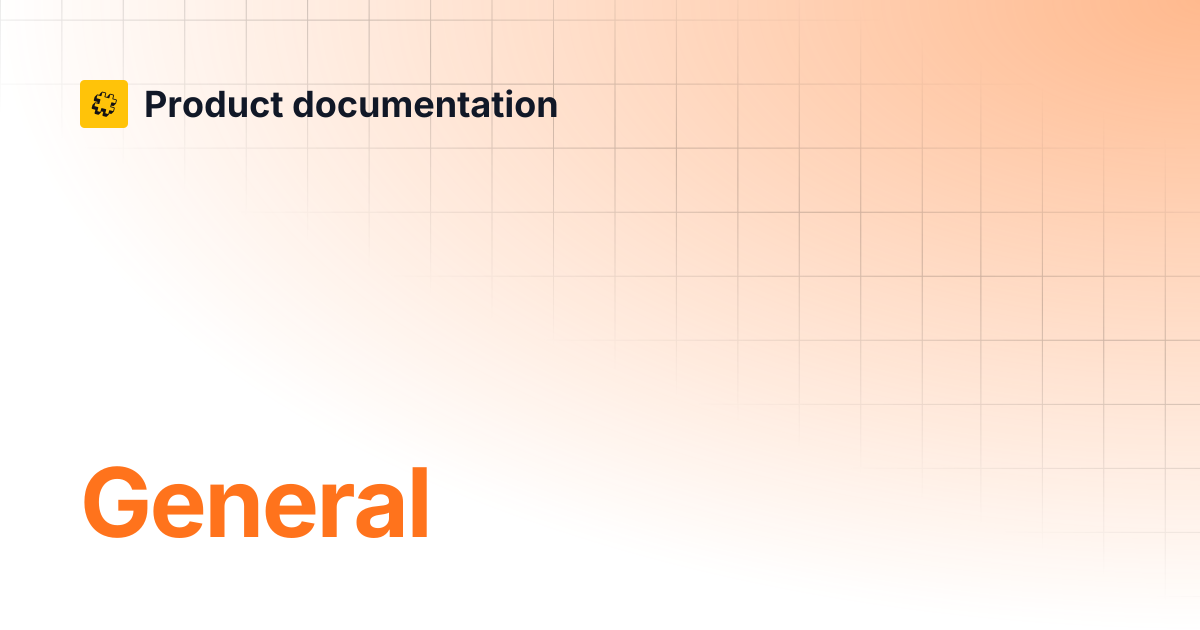 General | Core API Reference | Product documentation