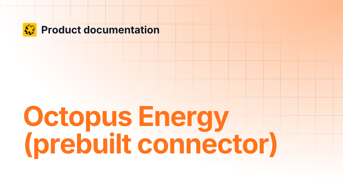 Octopus Energy (prebuilt connector) | Product documentation