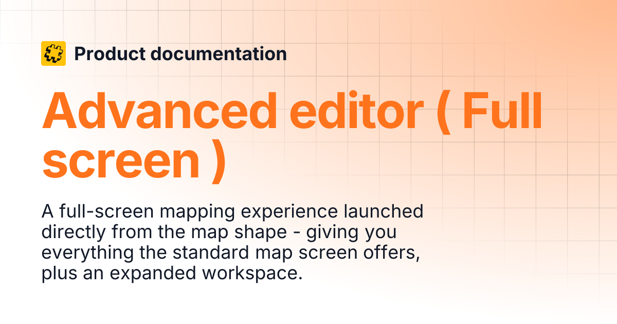 Advanced editor ( Full screen ) | Product documentation