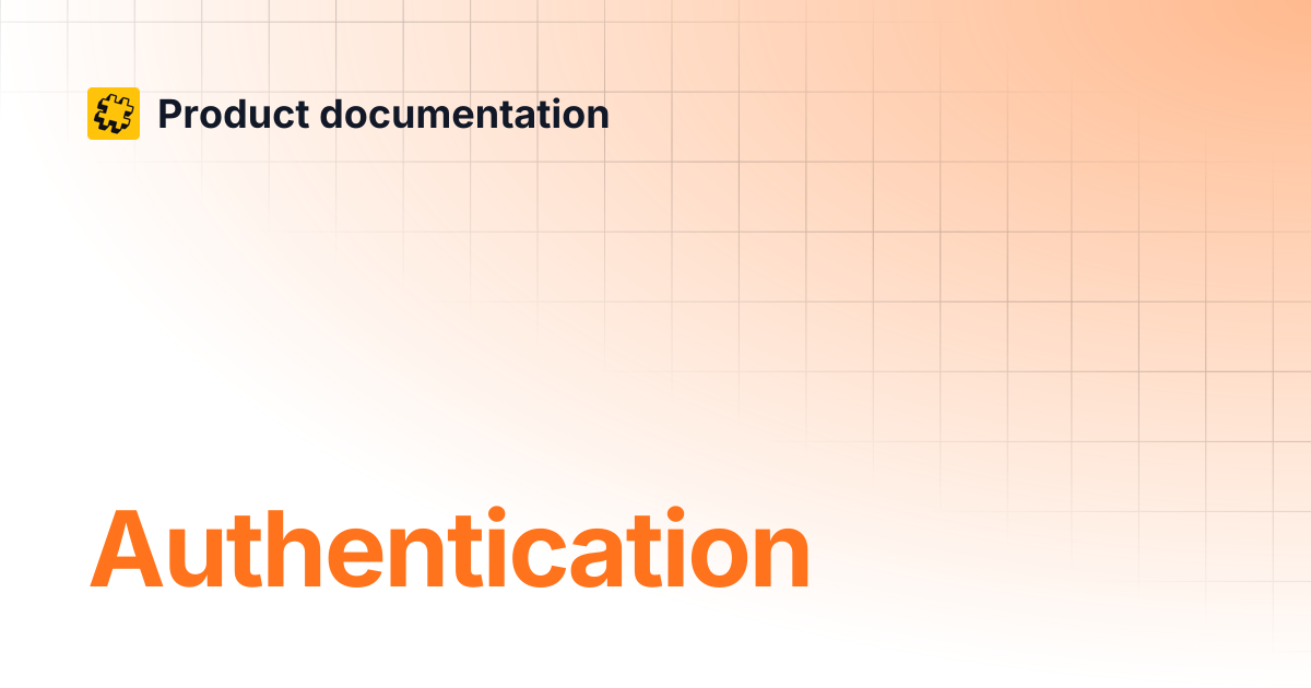 Authentication | Product documentation
