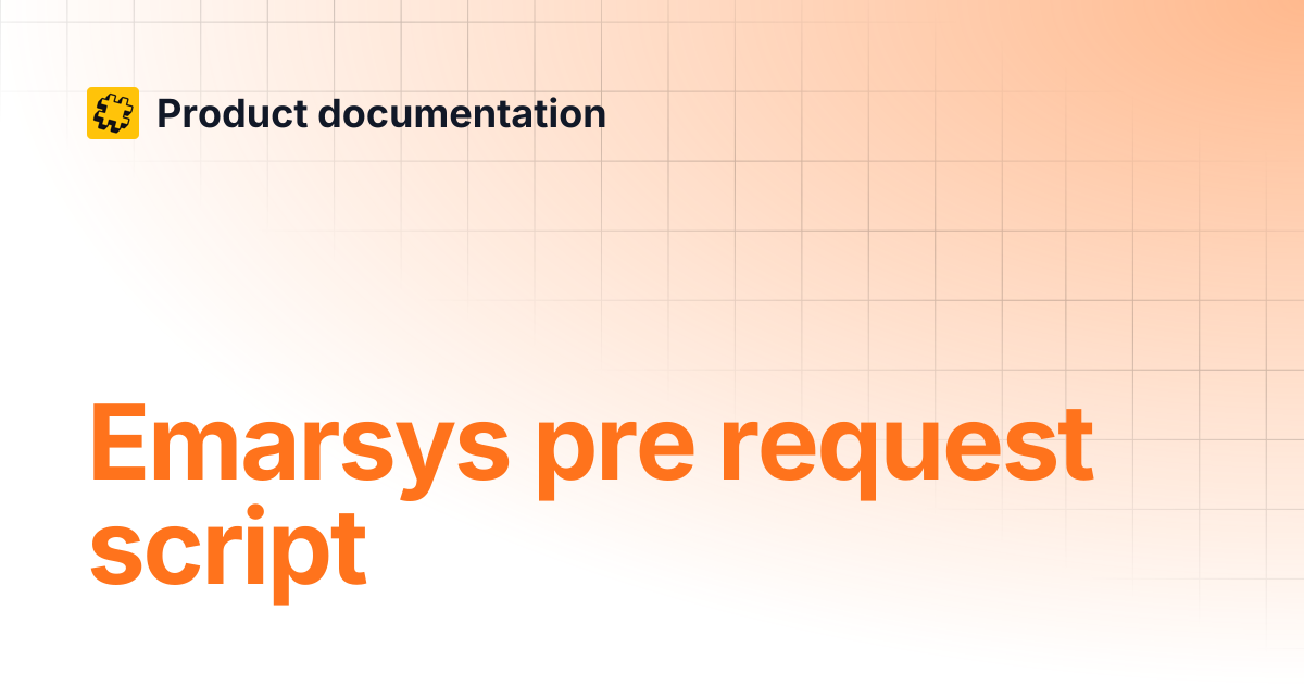 Emarsys pre request script | Product documentation